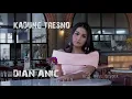 Download Lagu DIAN ANIC - KADUNG TRESNO 2018