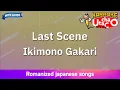 Download Lagu Last Scene – Ikimonogakari (Romaji Karaoke with guide)