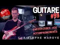 Lagu Guitare Xtreme Magazine #99 - Christophe Maroye - Enrichissez vos accompagnements