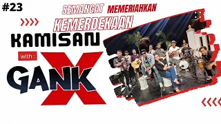 Download GANK-X Kamisan || Lagu Lagi Mancing ( Cover ) #24 MP3