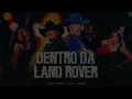 Luan Pereira, ‪felipe amorim‬ - DENTRO DA LAND ROVER