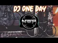Download Lagu DJ ONE DAY REMIX SLOW BASS TERBARU 2021