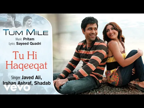 Download MP3 Tu Hi Haqeeqat Audio Song - Tum Mile|Emraan Hashmi,Soha Ali Khan|Pritam|Javed Ali|Shadab