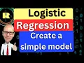 Logistic regression - create your first simple model using R