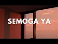 Lagu Nosstress [ Semoga Ya ] - Lirik Lagu