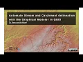 Automate Stream and Catchment Delineation in QGIS with the Graphical Modeler