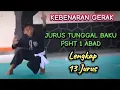 Lagu Kebenaran Gerak Jurus Tunggal Baku PSHT 1 Abad Lengkap Jurus 1 - 13