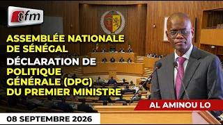 🚨🚨TFM LIVE : Assemblée Nationale : DPG du Première ministre Al Aminou LO - 08 septembre 2026