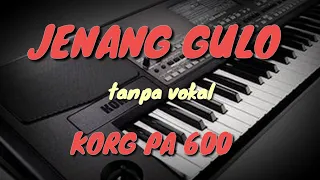 Download JENANG GULO - ( Karaoke + Lirik ) Korg pa 600 MP3