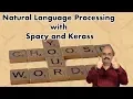 Natural Language Processing with Spacy and Keras 11 4
