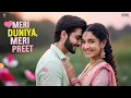 Download Lagu Meri Duniya Meri Preet | Hindi Love Song | New Song 2025 | Bollywood Romantic Songs | #newsong2025 