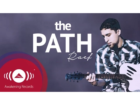 Download MP3 Raef - The Path | Official Lyric Video