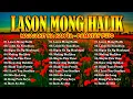 Download Lagu LASON MONG HALIK 🎵 Best Nonstop Pamatay Puso ❣️  Tagalog Love Song Collection Playlist