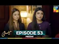 Download Lagu Meesni Episode 53