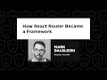 Mark Dalgleish - How React Router Became a Framework React Advanced 2024