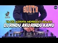 Download Lagu DJ RINDU AKU RINDU KAMU JADI SATU - YA OO ASIKNYA MENIKMATI MALAM REMIX VIRAL TIKTOK TERBARU 2025
