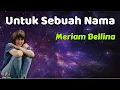 Download Lagu Untuk Sebuah Nama  -  Meriam Bellina  (Lirik Lagu)