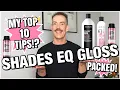 My TOP 10 Redken Shades EQ Gloss TIPS - ALL you NEED to know in ONE