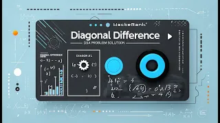 Diagonal Difference DSA Problem HackerRank Solution Explained Easy Coding Interview Solution