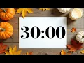 30 Minute Timer with Fall Pumpkins Leaves Peaceful Acoustic Music Classroom Focus Countdown