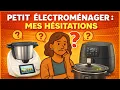 Lagu Petit électroménager : mes hésitations