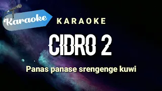 Download [Karaoke] DJ Cidro 2 - Panas panase srengenge kuwi - Remix Santuy | (Karaoke) MP3