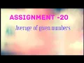 Assignment - 20 Average of given numbers