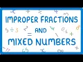 What are Mixed Numbers and Improper Fractions How to Convert Between Them Fractions Part 2