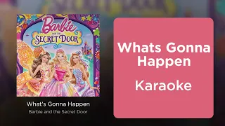 whats gonna happen karaoke instrumental with reprise barbie and the secret door