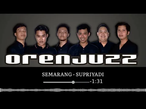 Download MP3 Oren Juzz || SEMARANG - SUPRIYADI (Official Music)