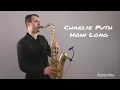 Download Lagu Charlie Puth - How Long [Saxophone Cover] by Juozas Kuraitis