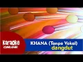 Lagu Karaoke Khana - Dangdut