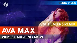 Download Ava Max - Who's Laughing Now (Cat Dealers Remix) MP3