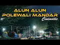 Download Lagu Cinematic Alun Alun Polewali Mandar