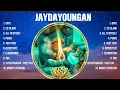 JayDaYoungan Greatest Hits 2024Collection - Top 10 Hits Playlist Of All Time