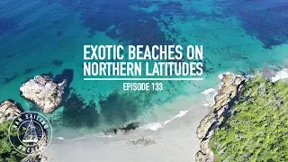 Exotic Beaches On Northern Latitudes – Ep. 133 RAN Sailing