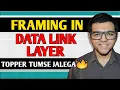 Framing in Data Link Layer
