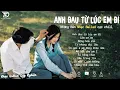 Download Lagu Nhạc Trẻ Ballad Hot Nhất 2025 | Top 15 Ca Khúc Về Nỗi Đau Tình Yêu Hot Trend | Anh Đau Từ Lúc Em Đi
