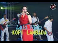 Download Lagu LALA WIDY - KOPI LAMBADA EVITA FEAT IPHANK