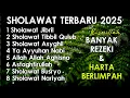 Download Lagu KUMPULAN SHOLAWAT TERBARU 2025 | SHOLAWAT JIBRIL PENARIK REZEKI, BUSYRO | SHOLAWAT TERPOPULER 2025