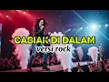 Lagu cabiak di dalam-Roje Firdaus versi ROCK