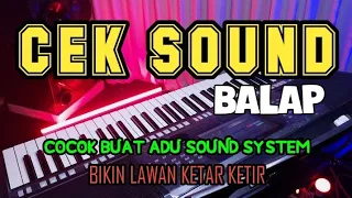 Download CEK SOUND BUAT ADU SOUND SYSTEM BIKIN LAWAN KETAR KETIR MP3