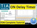 TIA Portal ON Delay Timer Complete Tutorial