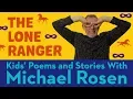 Download Lagu The Lone Ranger | POEM | Kids' Poems and Stories With Michael Rosen