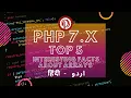 PHP Tutorial for Beginners in Top 5 Interesting Facts about Arrays in PHP 5 x to PHP 7 x