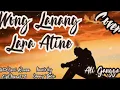 Download Lagu WONG LANANG LARA ATINE - ALI GANGGA