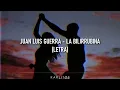 Juan Luis Guerra - La Bilirrubina (Letra)