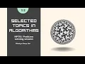 Selected Topics in Algorithms - Week 13