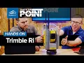 That s The Point - Hands On The Trimble Ri