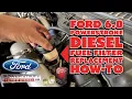 2003-2007 Ford 6 0 Diesel Fuel Filter Replacement How-To